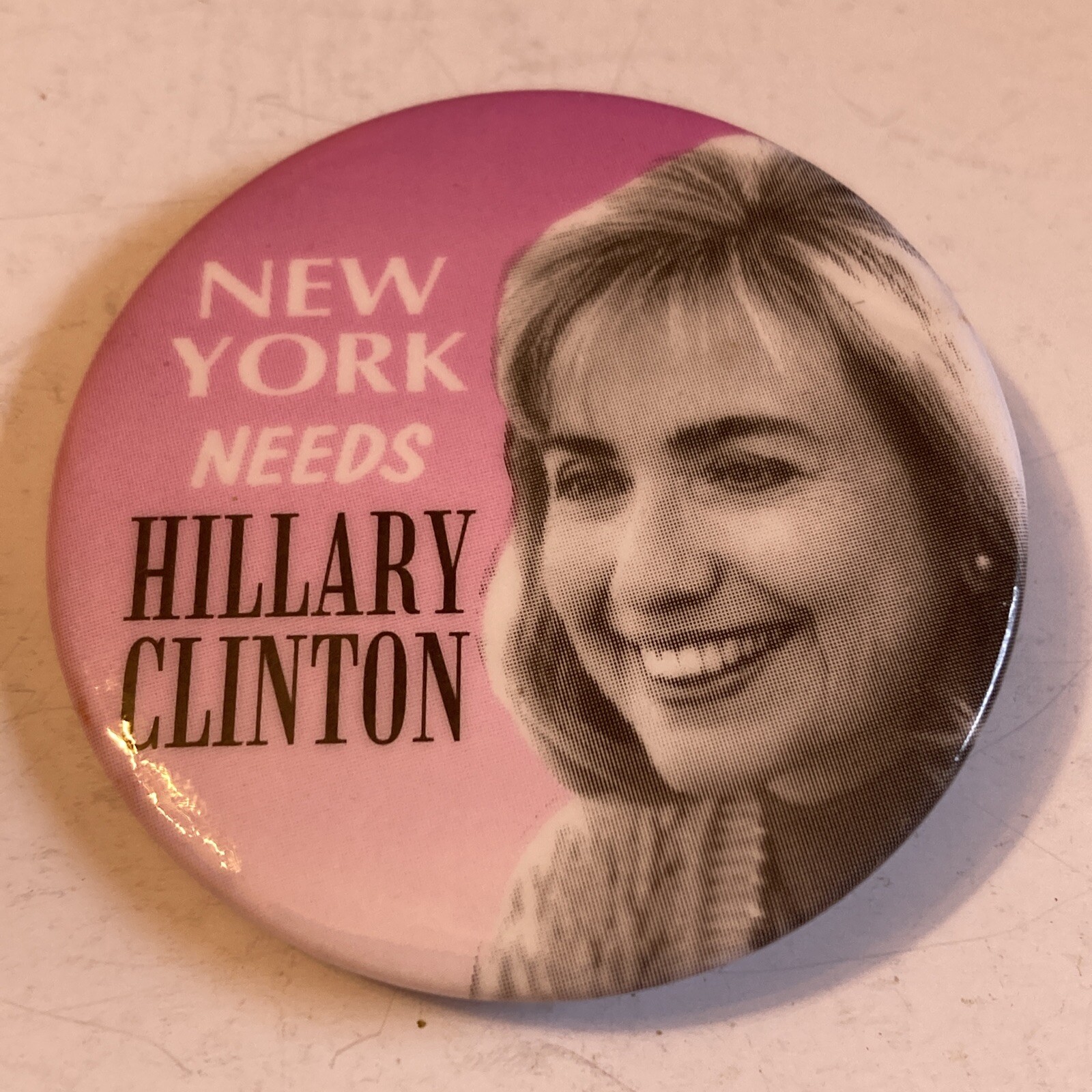 Hillary Clinton New York Needs Hillary Clinton 2000 Senate Run 2.25” button