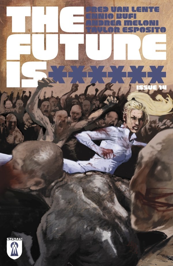 The Future Is ****** #14