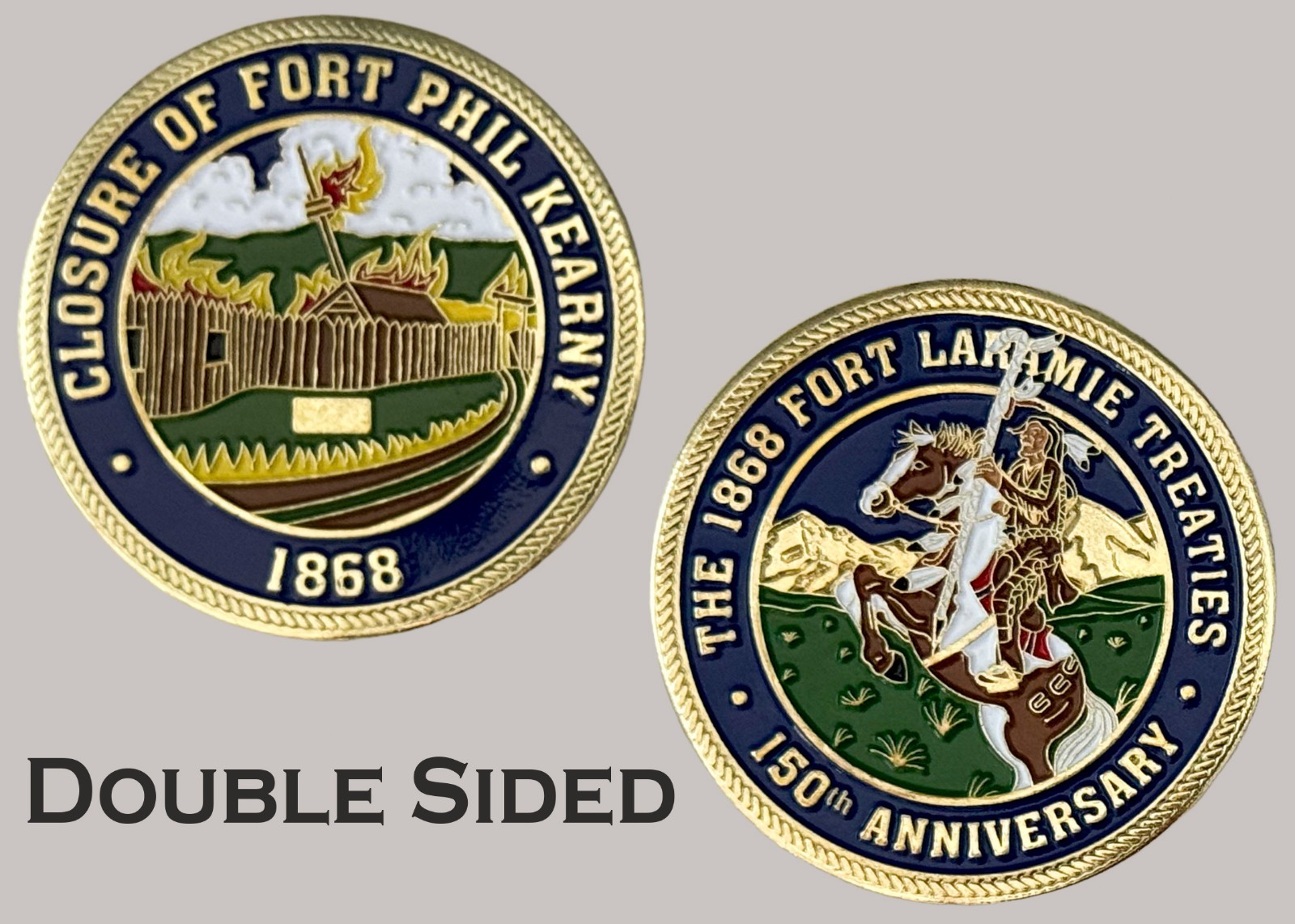 Closure Of Fort Phil Kearny 1868 Fort Laramie Treaties Challenge Coin  J#44