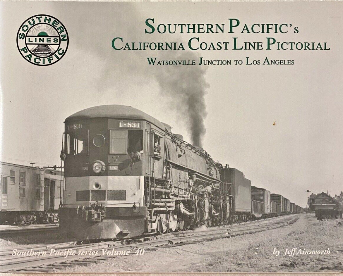 Southern Pacific's California Coast Line Pictorial Volume 40