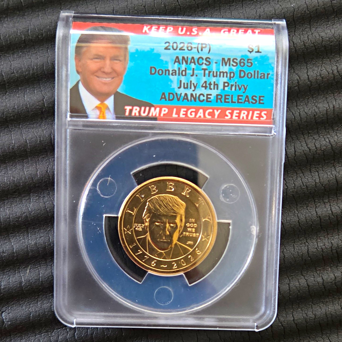2026-P Donald J. Trump Dollar ANACS MS65 July 4th Privy Advance Release