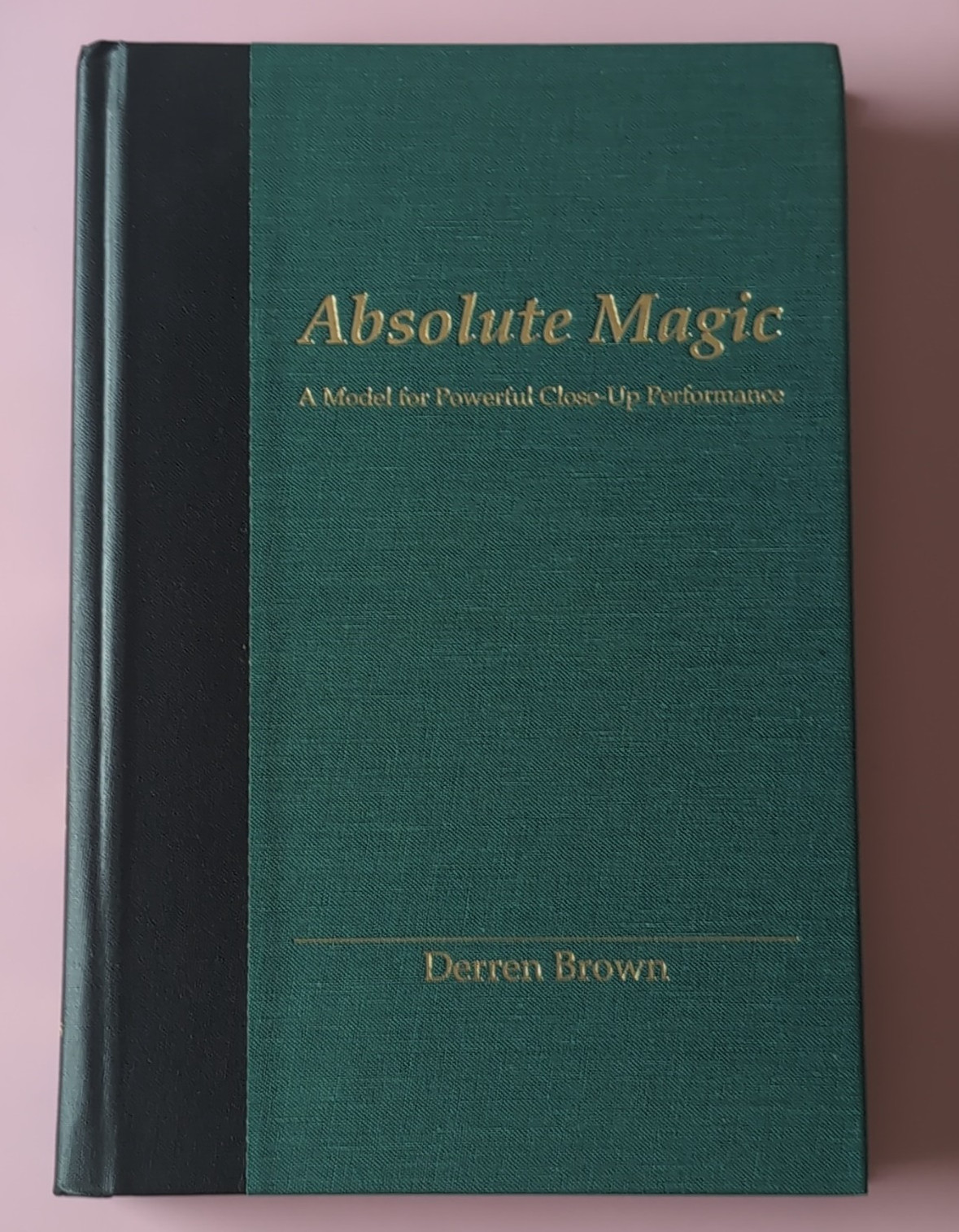 Absolute Magic Derren Brown Hard Cover Book Second Edition Magic