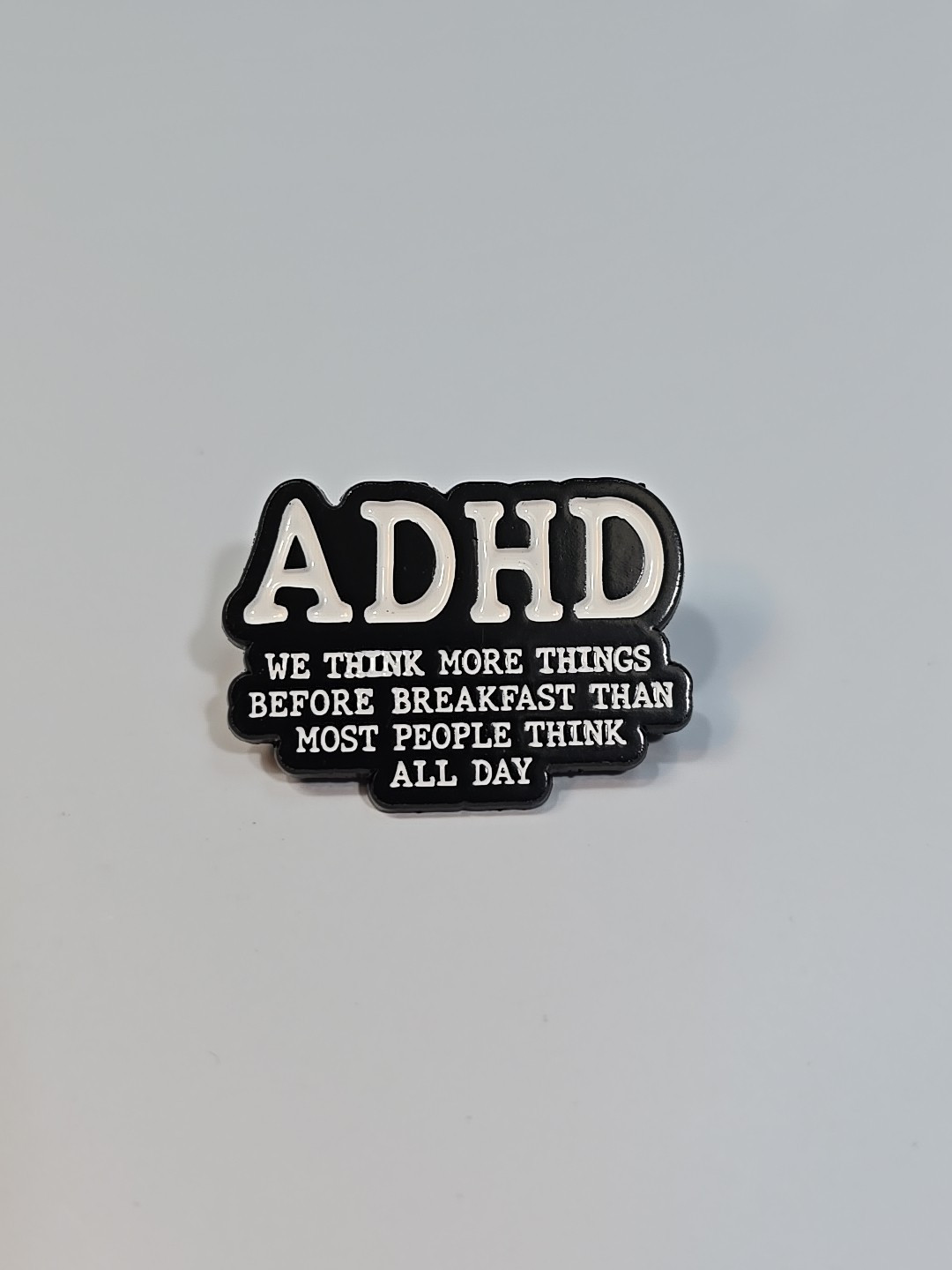 ADHD Pin We Think More Things Before Breakfast Than Most People Think All Day