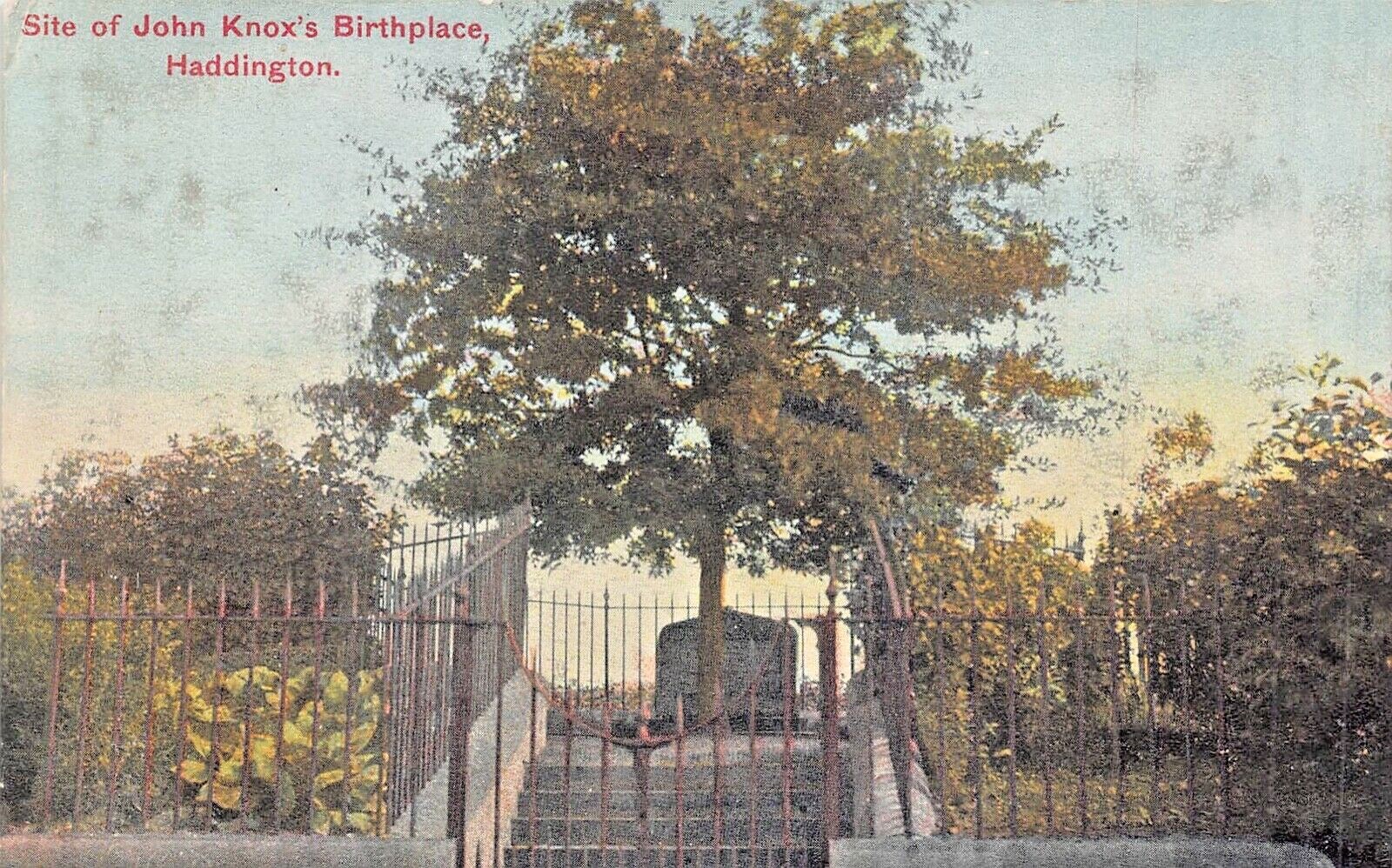 HADDINGTON EAST LOTHIAN SCOTLAND UK~SITE OF JOHN KNOX\'S BIRTHPLACE~POSTCARD