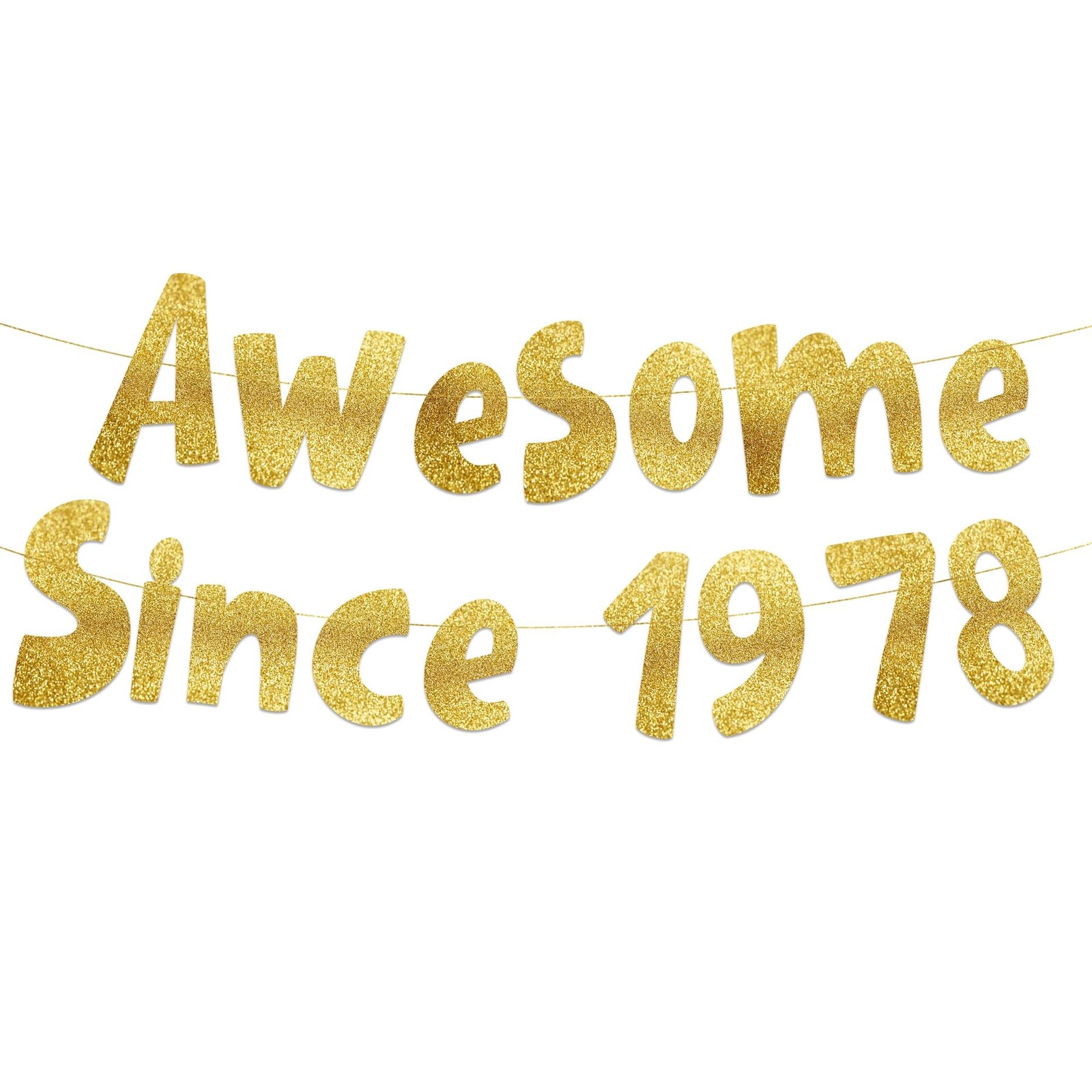 Pre-Strung Awesome Since 1978 Gold Glitter Banner - Funny 48th Birthday and A... Pre-Strung Awesome Since 1978 Gold Glitter Banner - Funny 48th Birthday and A...