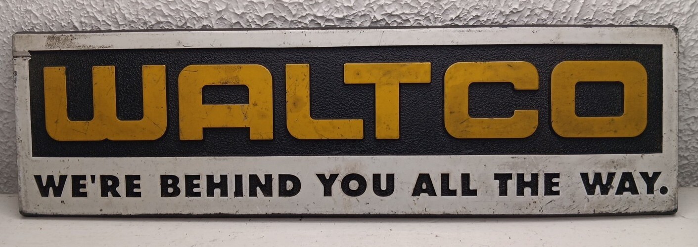 Vintage Waltco Plastic Sign Plaque We're Behind You All The Way 10
