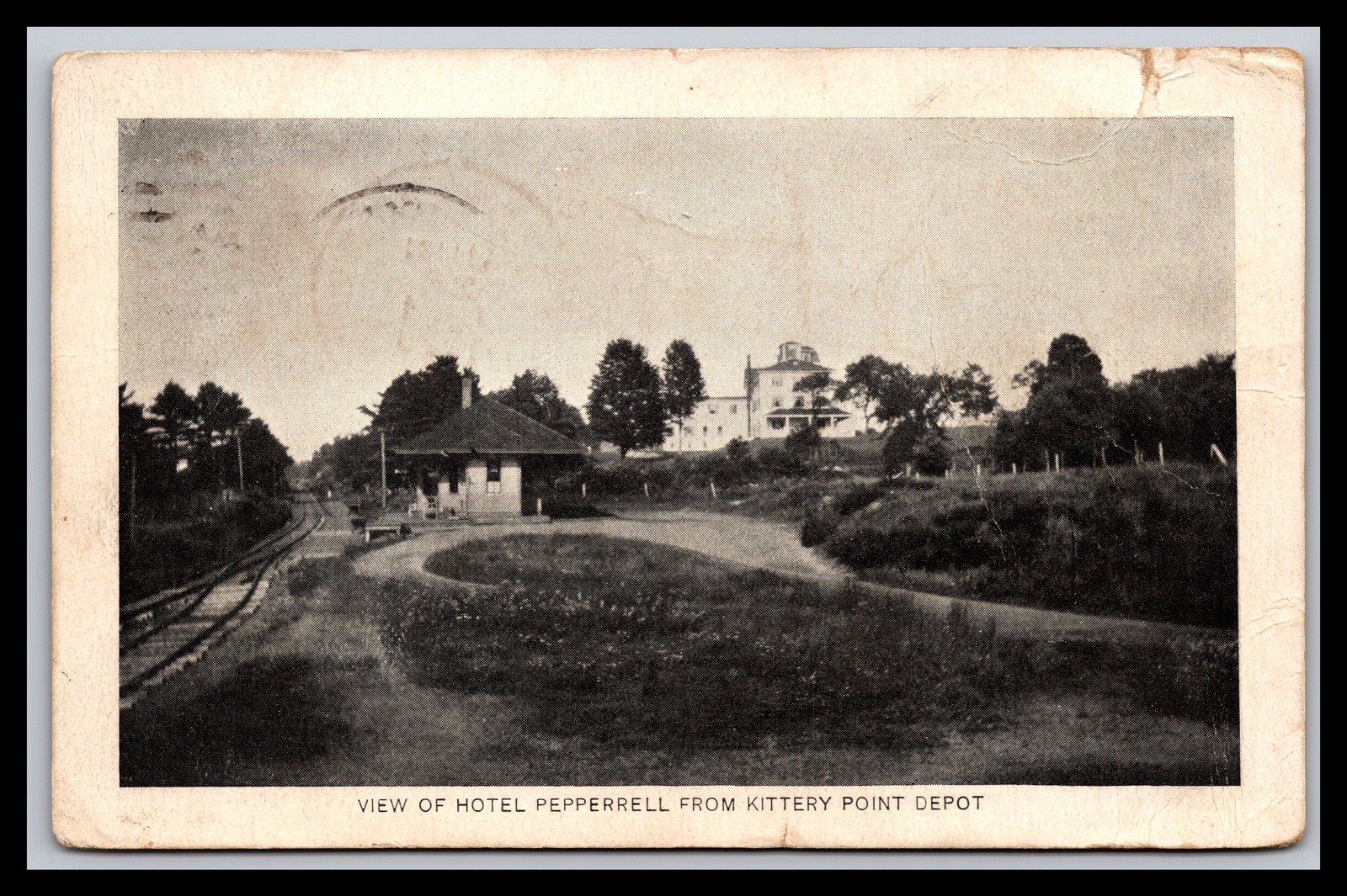 Post Card - VIEW OF HOTEL PEPPERRELL FROM KITTERY POINT DEPOT