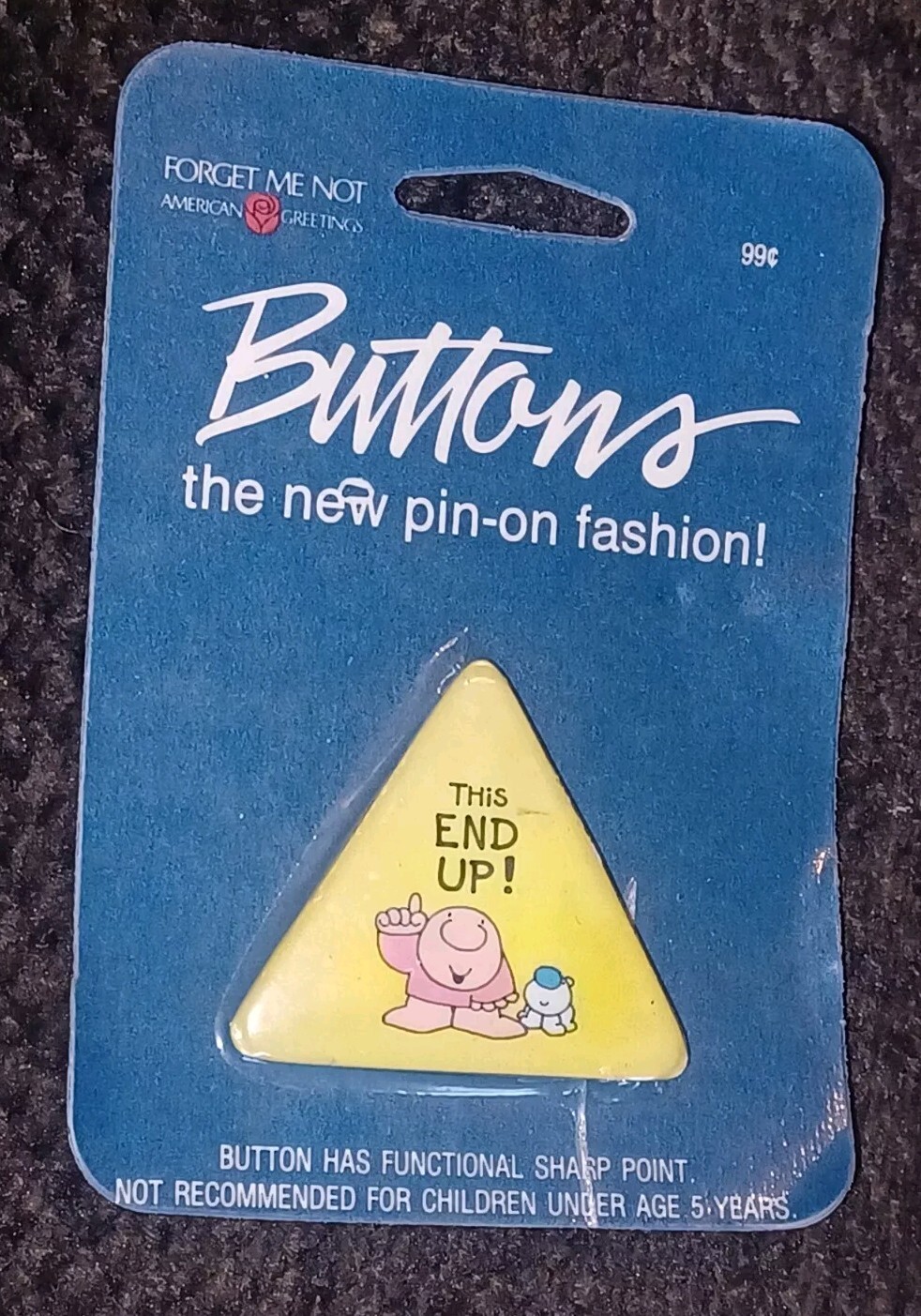 SEALED NEW Ziggy This End Up Yellow Triangle Pinback Button Pin FORGET ME NOT 