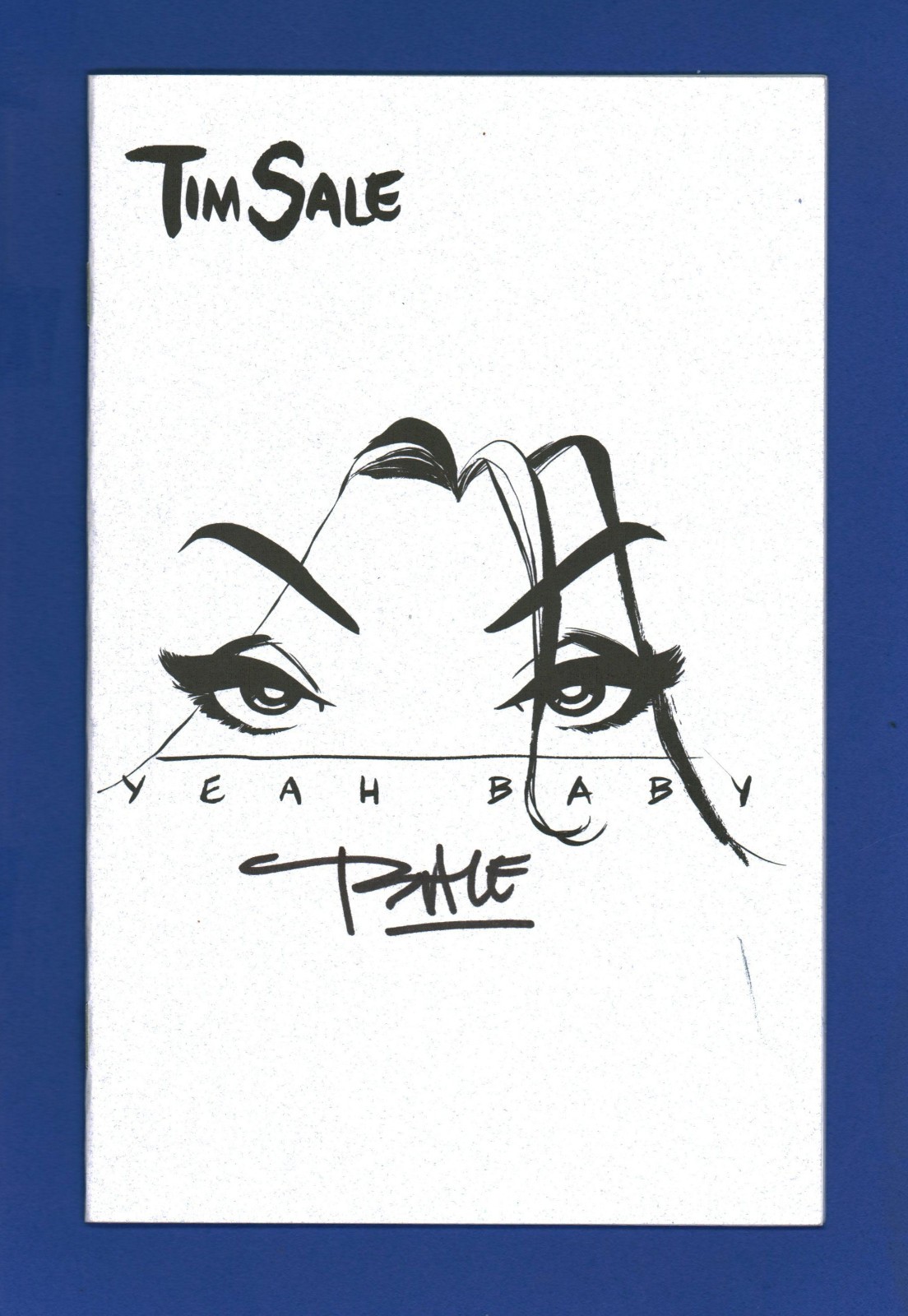 Tim Sale Yeah Baby Sketchbook Art Ashcan Signed 2005