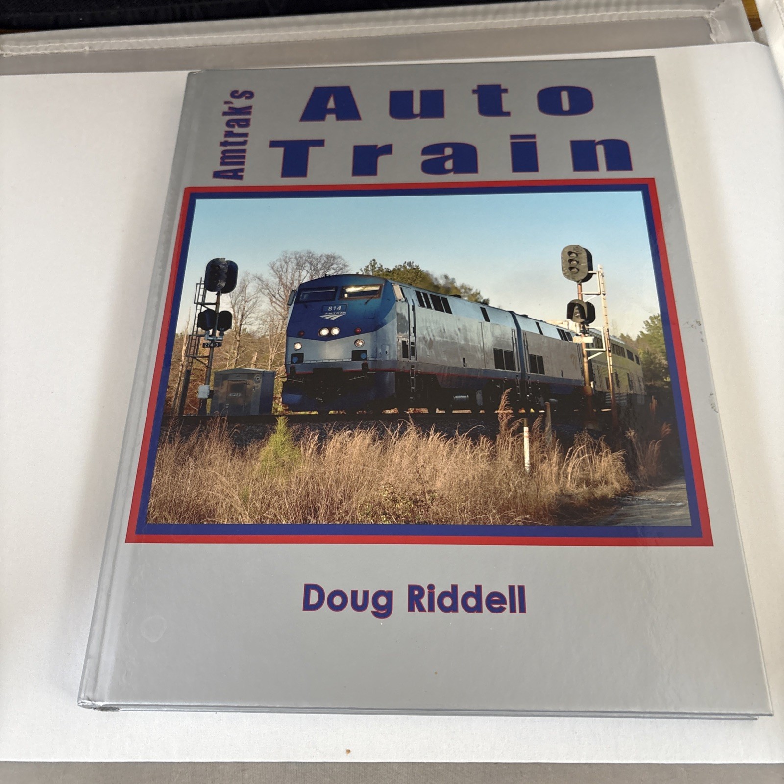 Amtrak's Auto Train by Doug Riddell Hardcover