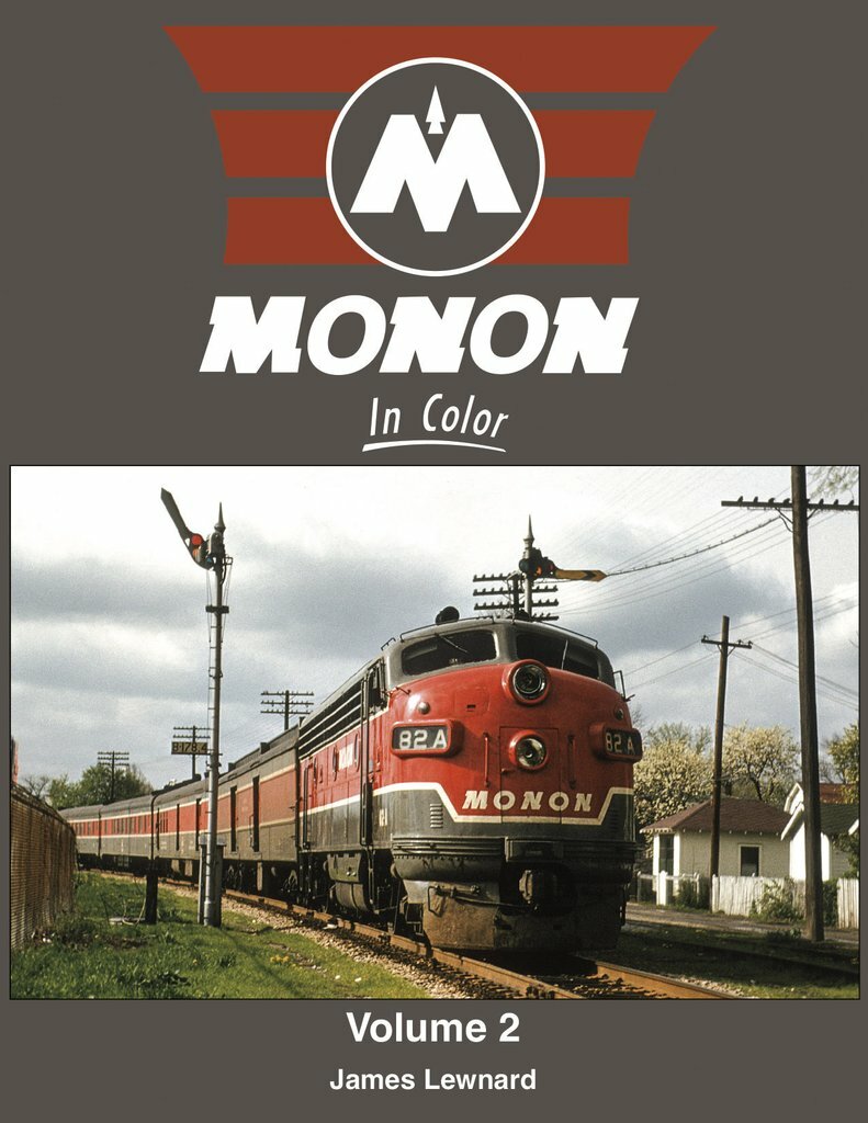 MONON in Color, Vol. 2 (includes Passenger & Freight) - BRAND NEW BOOK