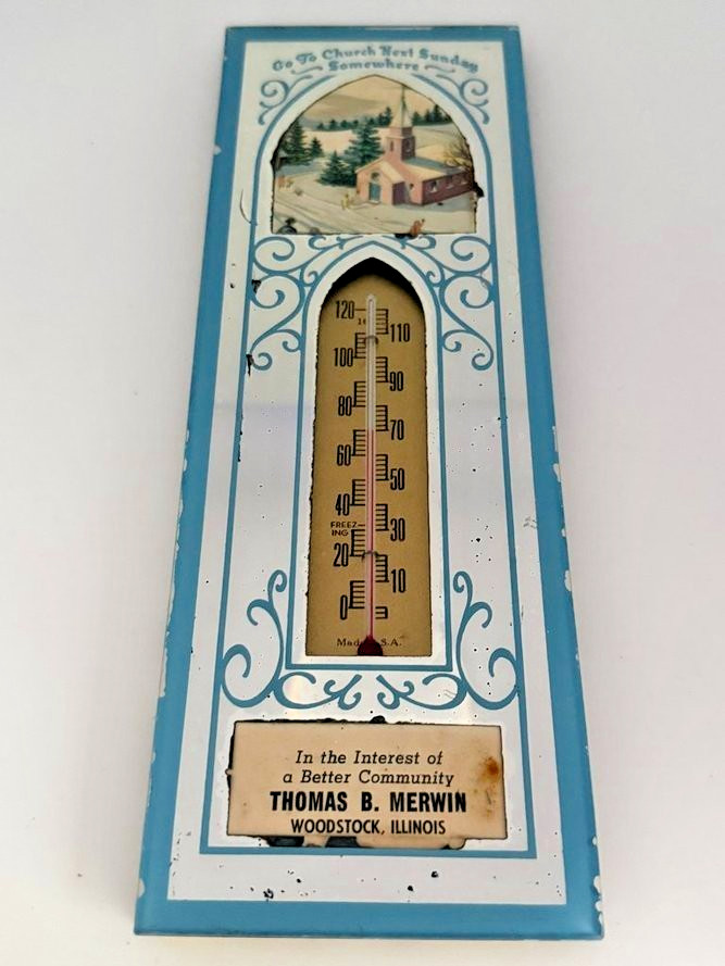 VTG  1940s Go To Church Next Sunday Somewhere Advertising Thermometer Woodstock