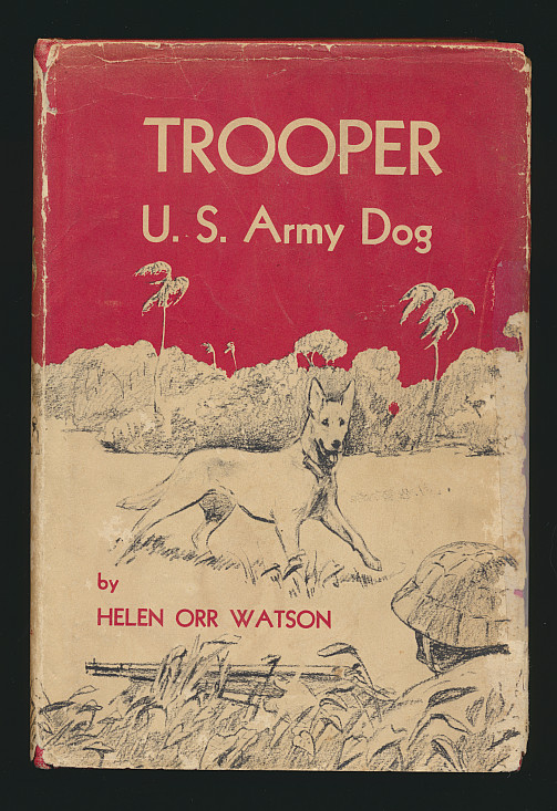 Trooper U. S. Army Dog Illustrated 1943 First Ed. + Dust Jacket Bernard Garbutt