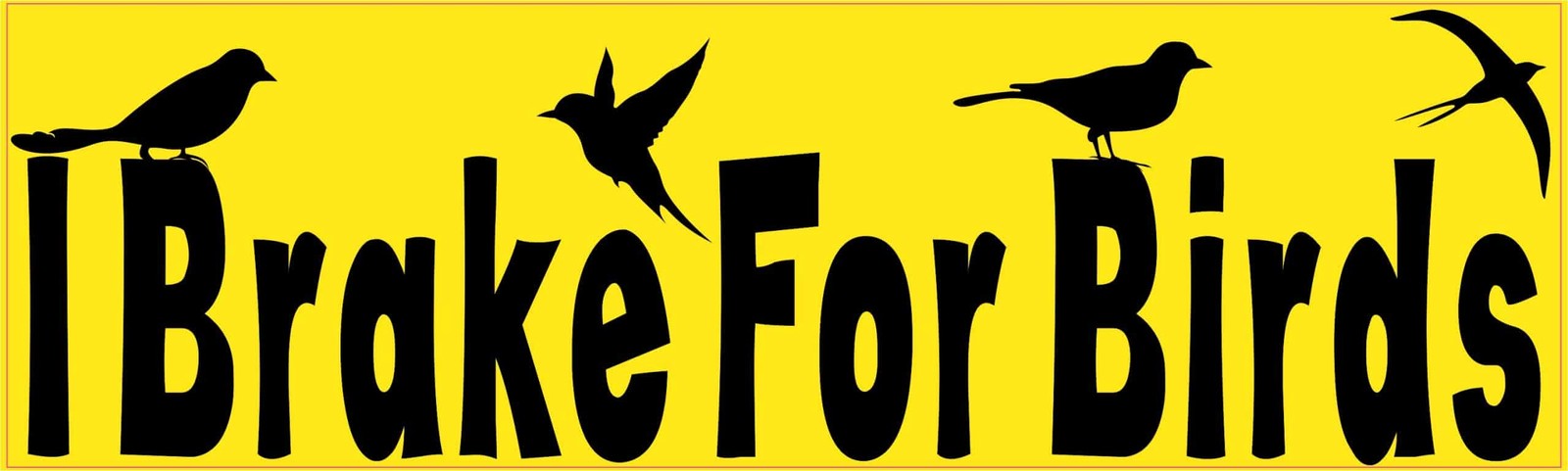 StickerTalk I Brake For Birds Vinyl Sticker 10x3 Yellow Bird Decal