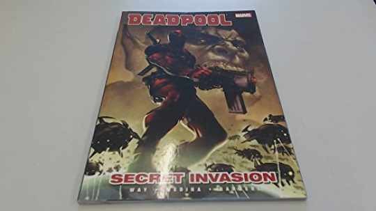 Deadpool, Vol. 1: Secret Invasion - Paperback, by Daniel Way - Very Good