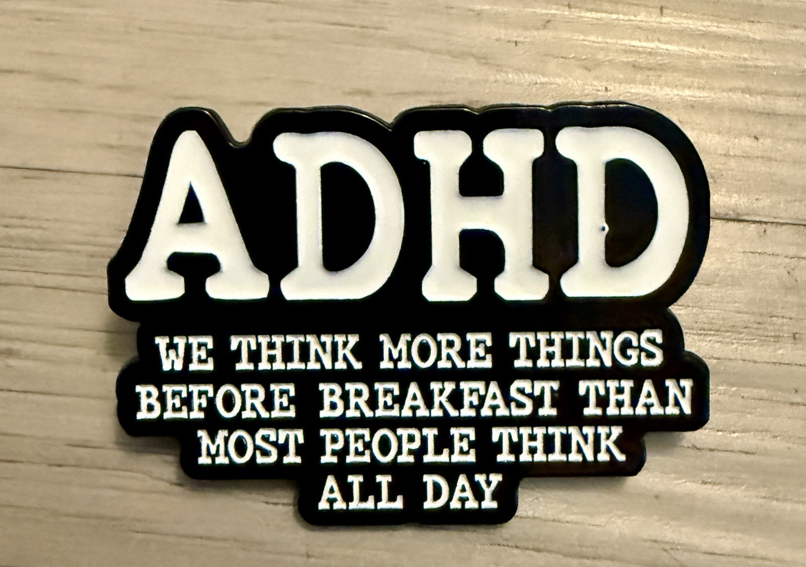 ADHD Pin We Think More Things Before Breakfast Than Most People Think All Day