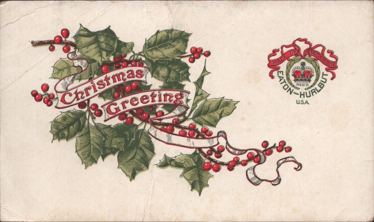 1900s CHRISTMAS GREETINGS antique greeting card EATON-HURLBUT PAPER CO Berkshire