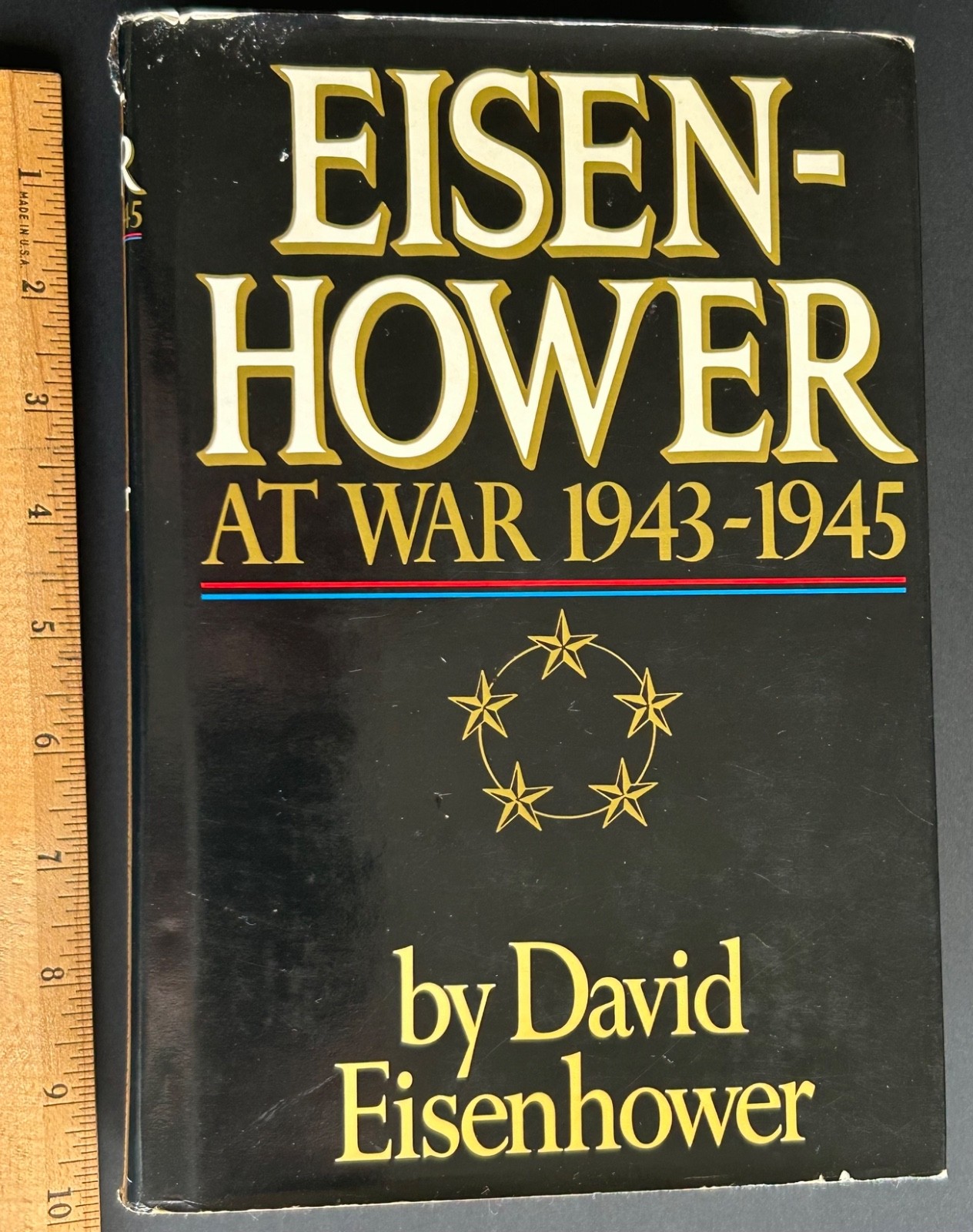 SIGNED First Edition Eisenhower at War 1943-1945 David Eisenhower Hardcover WWII