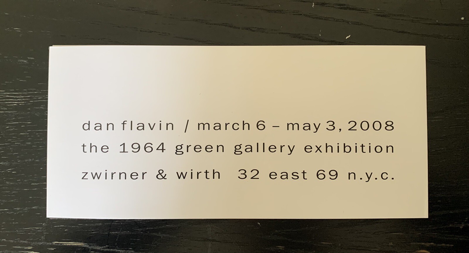 Exhibition invitation DAN FLAVIN - Zwirner & Wirth, New York 2008