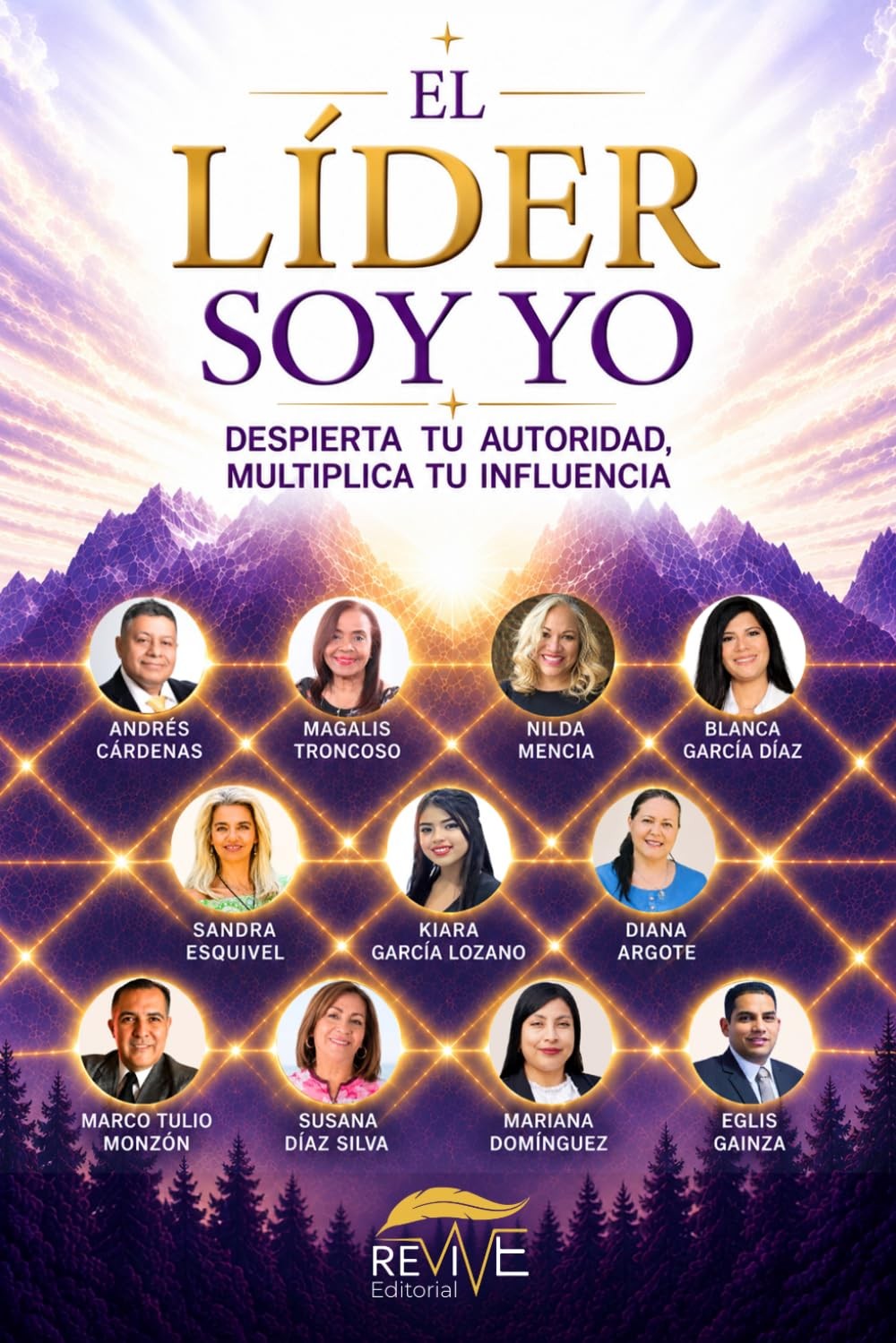 El Líder Soy Yo: Despierta tu autoridad, multiplica tu influencia (Spanish Editi