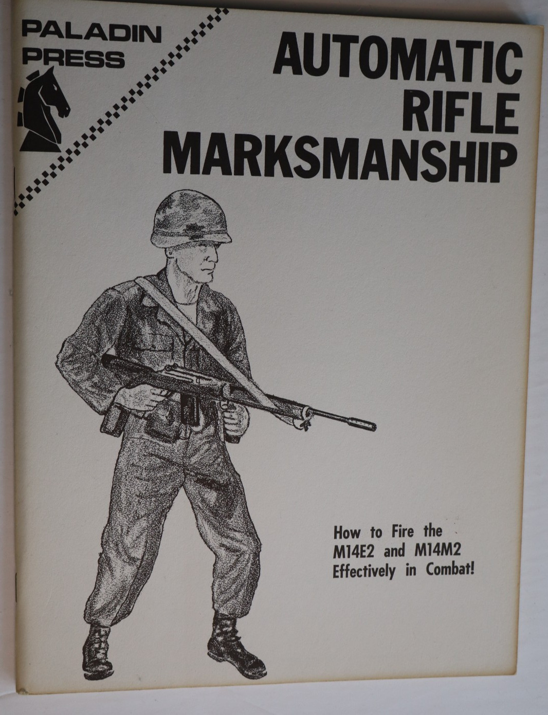 Automatic Rifle Marksmanship Manual / Combat Firing The M14  / Photos / New