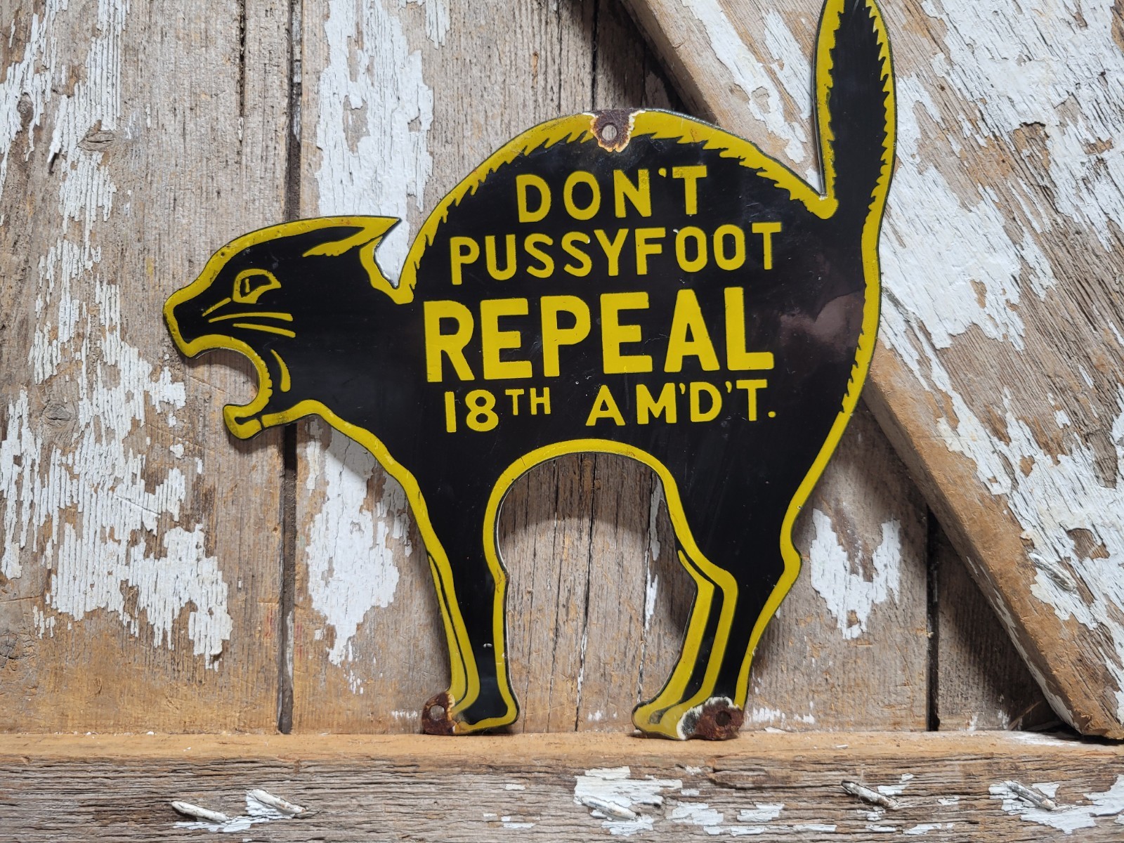 VINTAGE VOTING PORCELAIN SIGN RARE OLD POLITICAL DONT PUSSYFOOT REPEAL 18TH AMDT