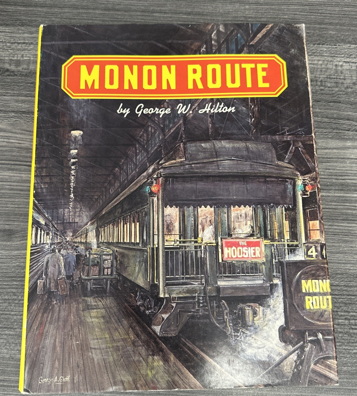 Monon Route by George W. Hilton HC CO