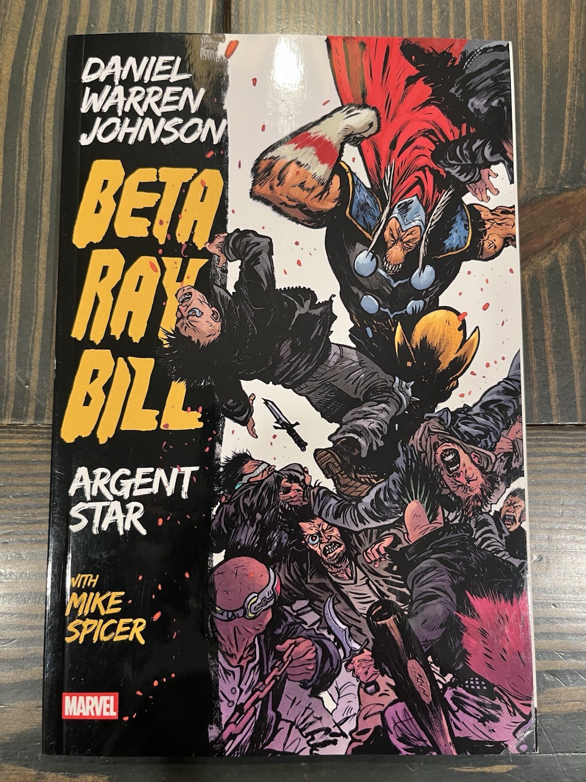 Beta Ray Bill: Argent Star by Daniel Johnson (Marvel) TPB Softcover
