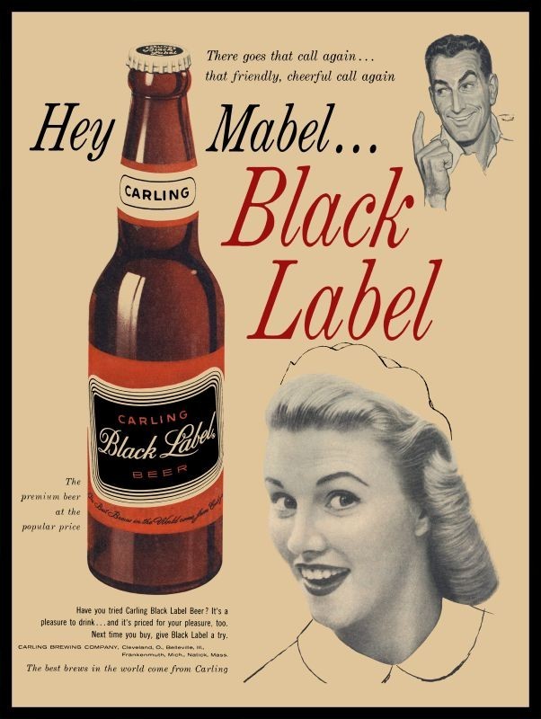 1957 Style Black Label Beer - Hey Mabel Ad Campaign - NEW METAL SIGN: 9x12\