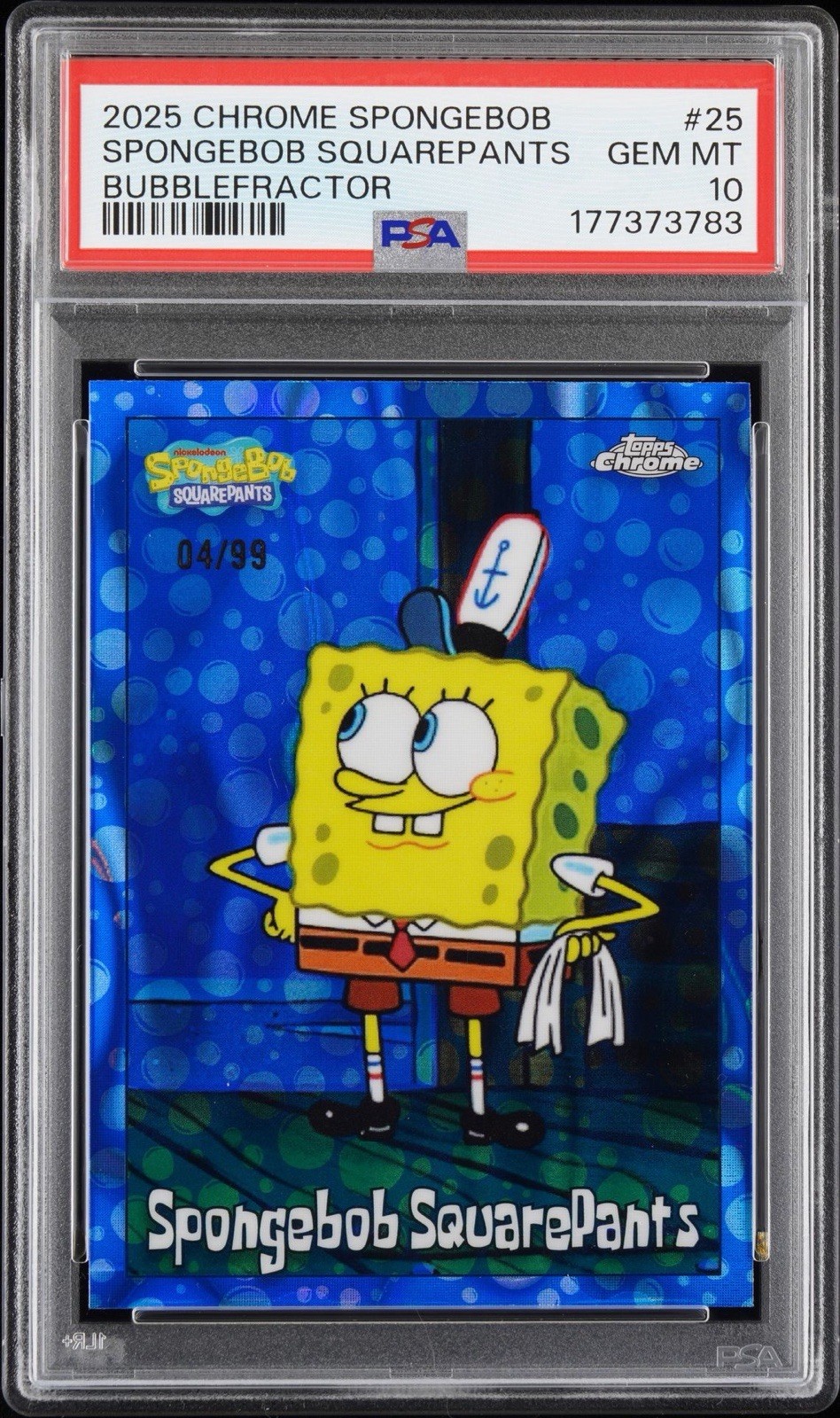 Topps 2025 Chrome SpongeBob #25 SpongeBob SquarePants Bubblefractor 04/99 PSA 10