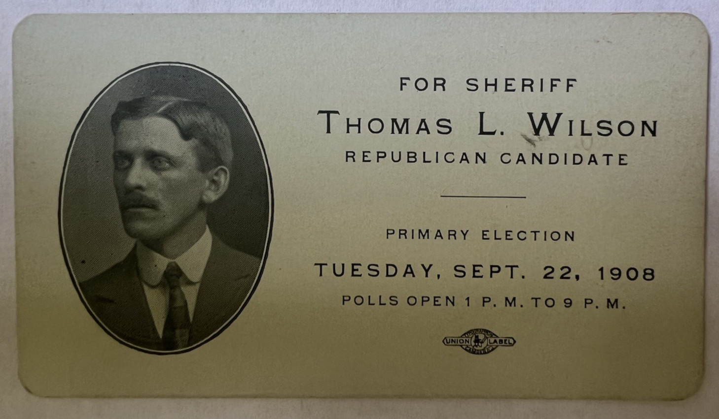 VTG 1908 CAMPAIGN CARD THOMAS  WILSON REPUBLICAN CANDIDATE FOR SHERIFF CAMDEN NJ