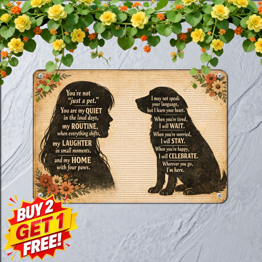 Not Just A Dog He Is My Sanity Sign Sweet Canine Pet Companion Tin Metal Art