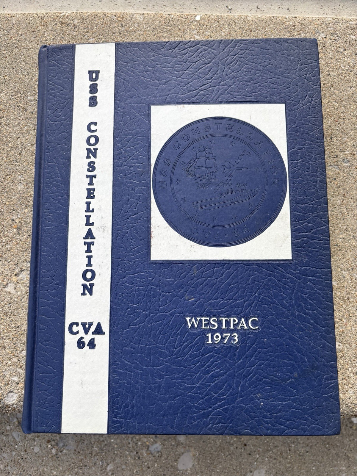 USS Constellation (CVA-64) 1973 Westpac Deployment Cruise Book