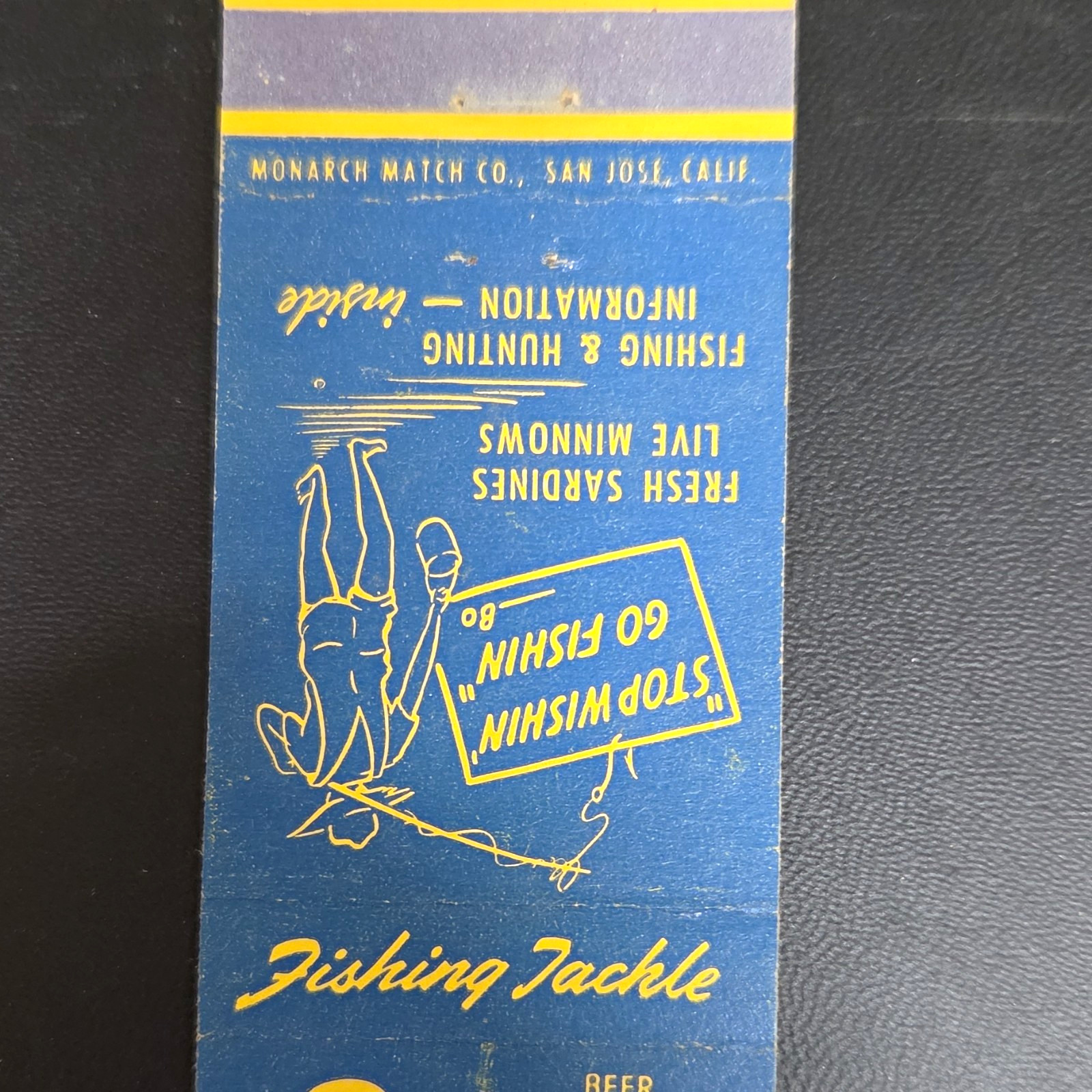 vintage Monarch Match Co. San Jose Calif. “Stowfishin Go Fishin” matchbook