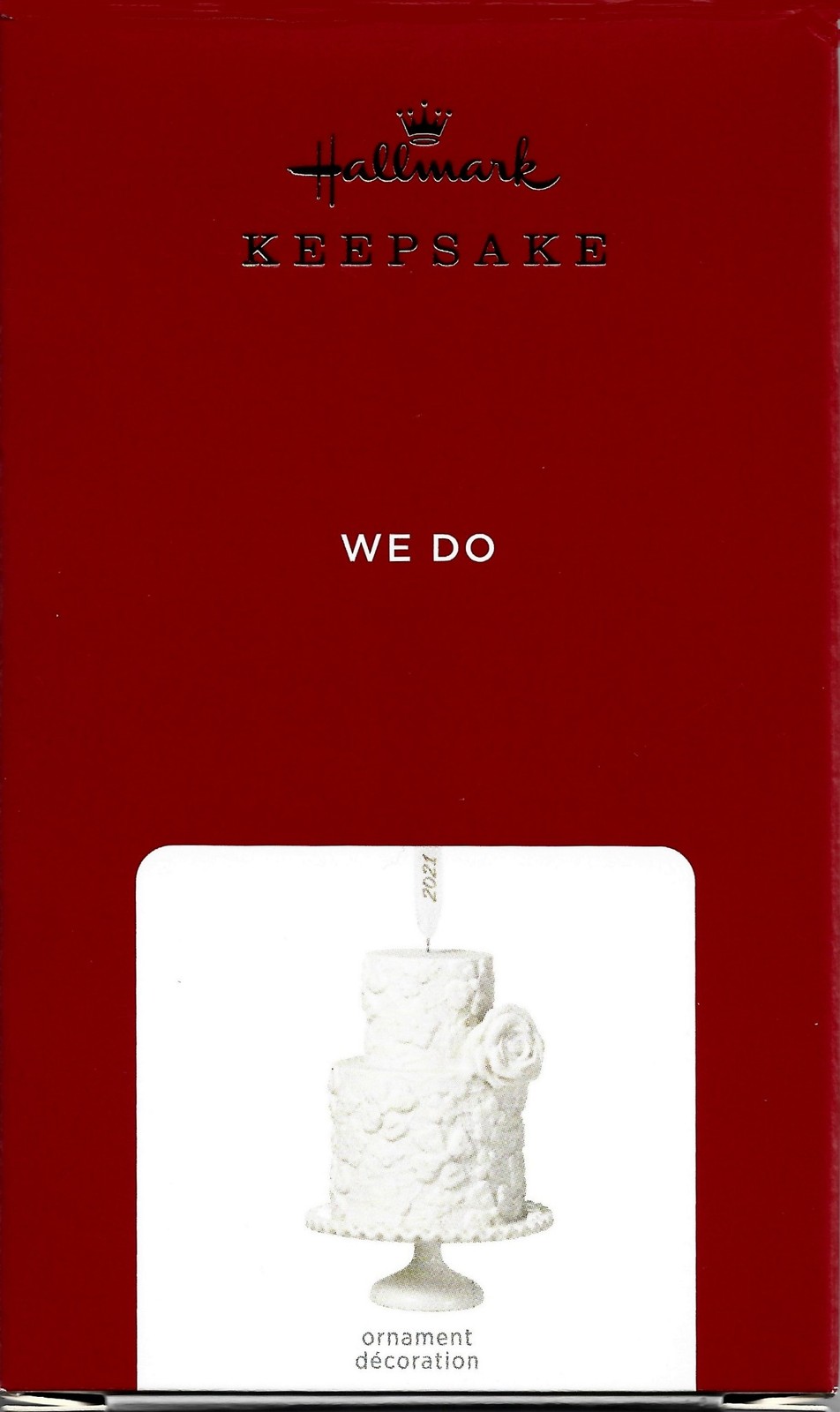 WE DO WEDDING CAKE HALLMARK 2021 KEEPSAKE CHRISTMAS ORNAMENT NEW (BD) -B