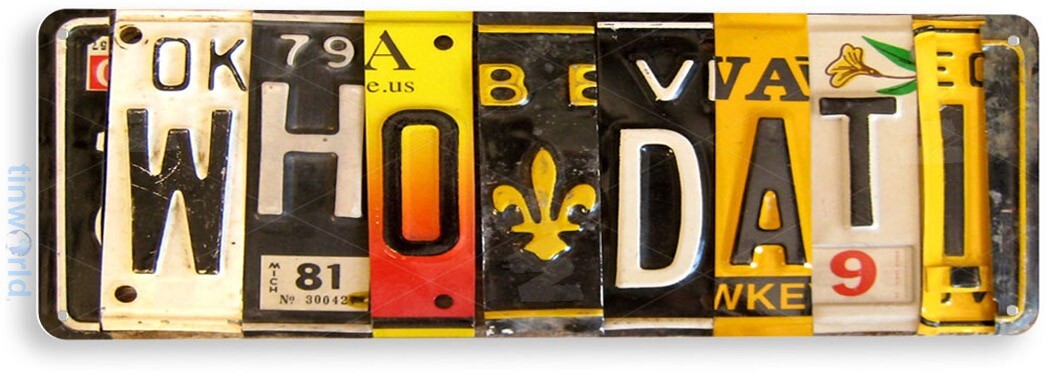 TIN SIGN WHODAT Saints FLAT PRINT NOT EMBOSSED Orleans Décor Football A682