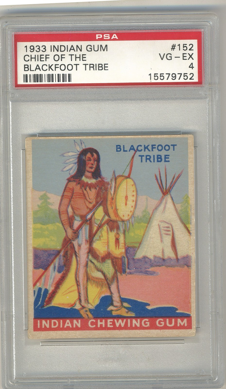 1933 Goudey Indian Gum Chief of Blackfoot Tribe PSA 4 #152 Series of 48 Tough