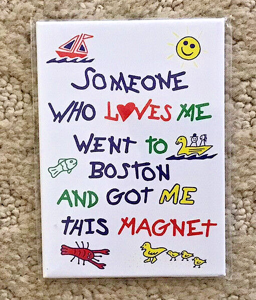 Somebody Who Loves Me Magnet