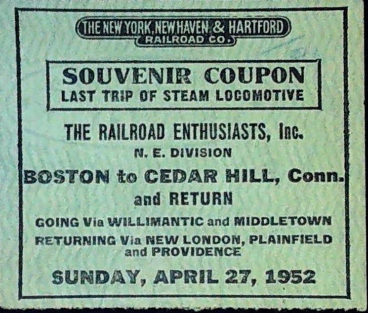 NYNH&H Railroad Souvenir Coupon Last Trip Steam Boston Cedar Hill Mass 4/27/1952