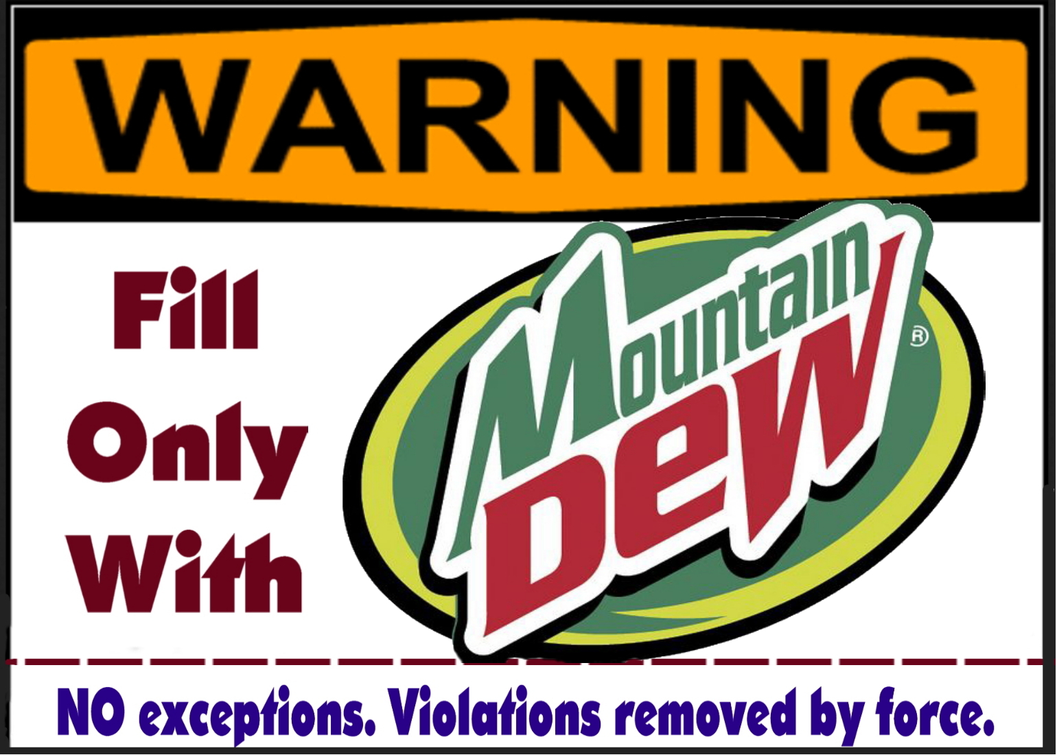 WARNING Mt. Dew Soda Pop Only Magnet Sign funny for fridge, desk, anywhere