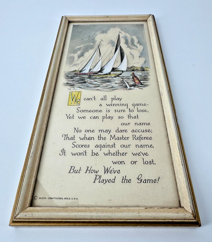 Antique 1920s Buzza Craftacres Playing The Game Sailboat Framed Motto Print