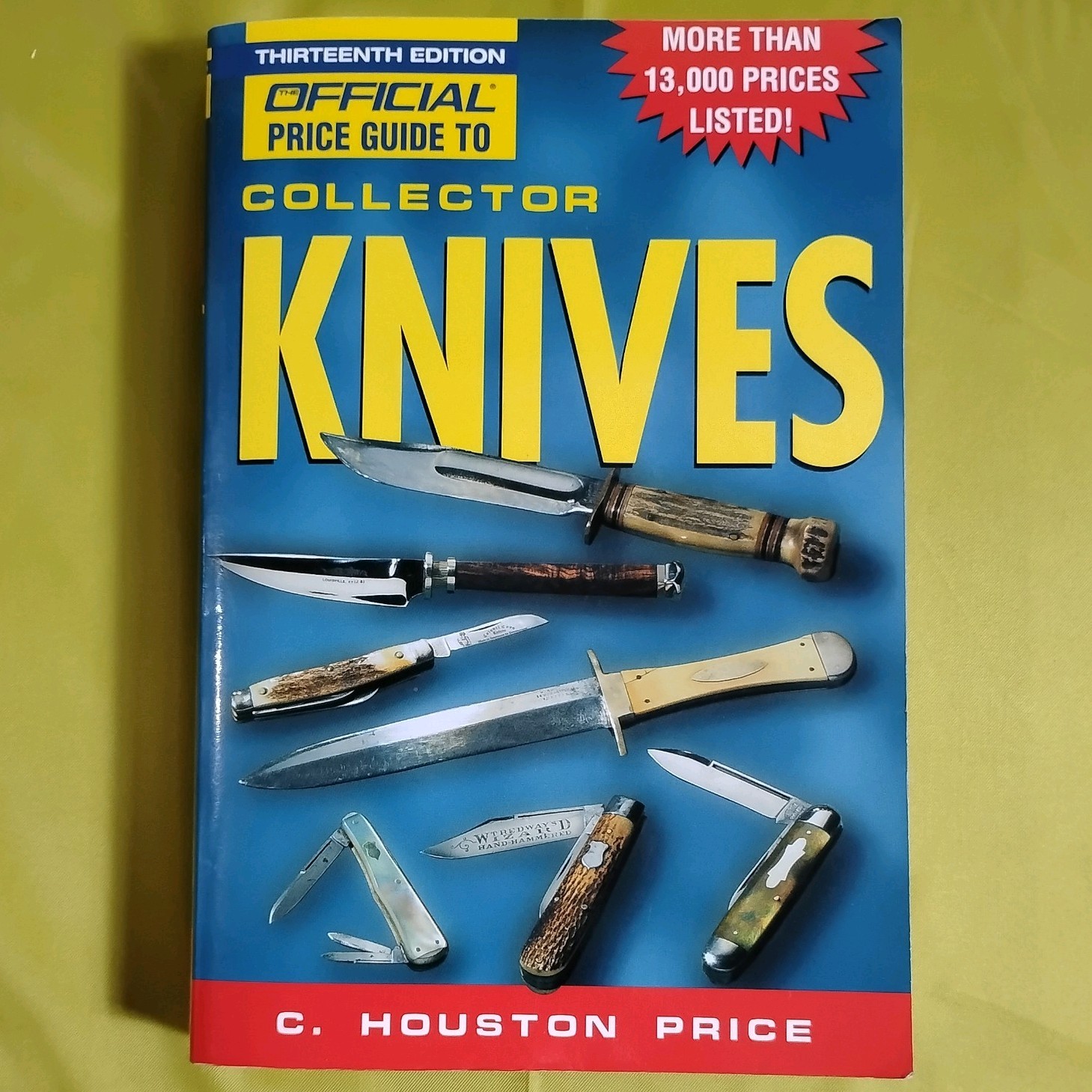 13th Edition Official Price Guide To Collector Knives C. Houston Price VERY GOOD