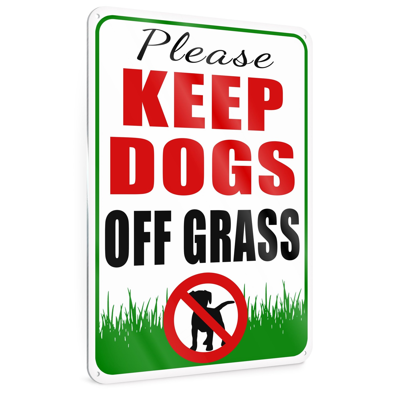 Please Keep Dogs Off Grass Sign, 8x12 Reflective Aluminum, Pre-Drilled