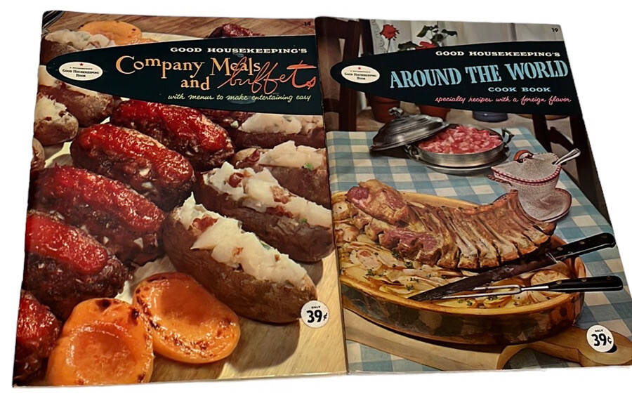 2 Vtg 1958 Good Housekeeping Cook Books~Around The World/Company Meals & Buffets
