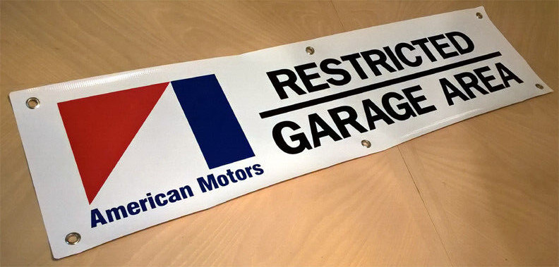 AMC AMERICAN MOTORS RESTRICTED GARAGE AREA BANNER SIGN JAVELIN AMX RAMBLER
