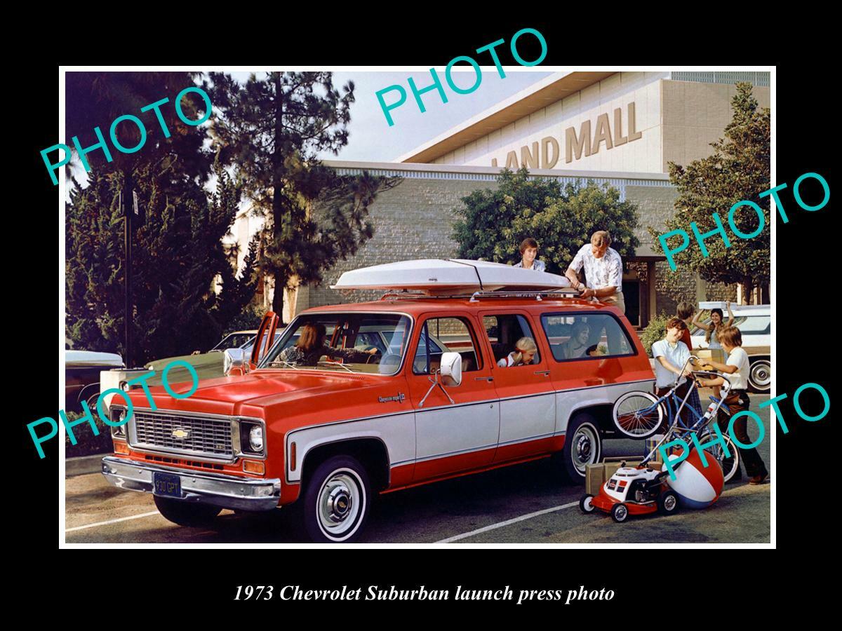OLD 8x6 HISTORIC PHOTO OF 1973 CHEVROLET SUBURBAN CAR LAUNCH PRESS PHOTO