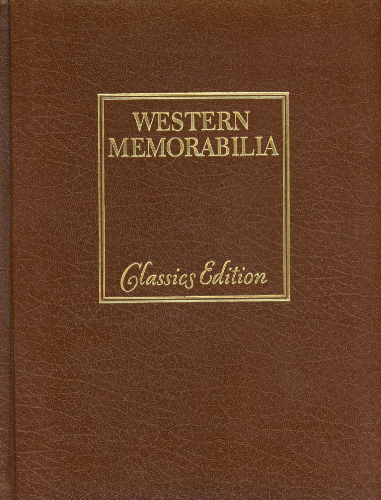 Old West Frontier Collectibles Saddles Chaps Spurs Guns / Classic Book + Values