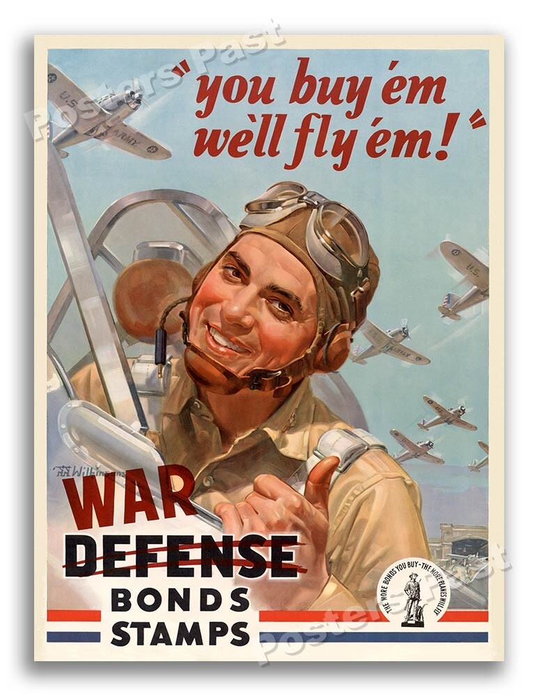 1940s “You Buy ‘Em, We’ll Fly ‘Em” WWII Historic War Poster - 18x24