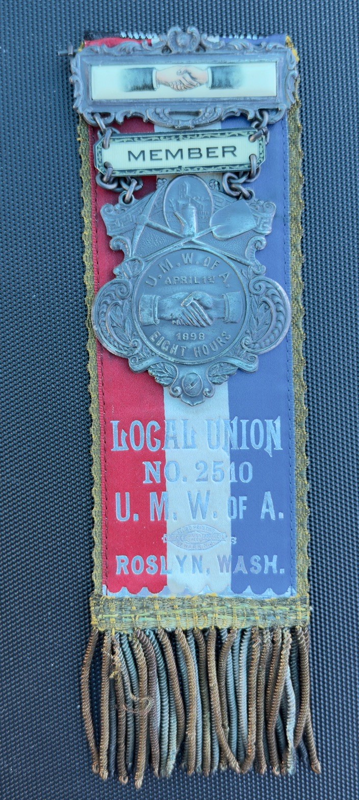 Antique 1898 UMWA United Mine Workers Local 2510 Ribbon Badge Roslyn Washington