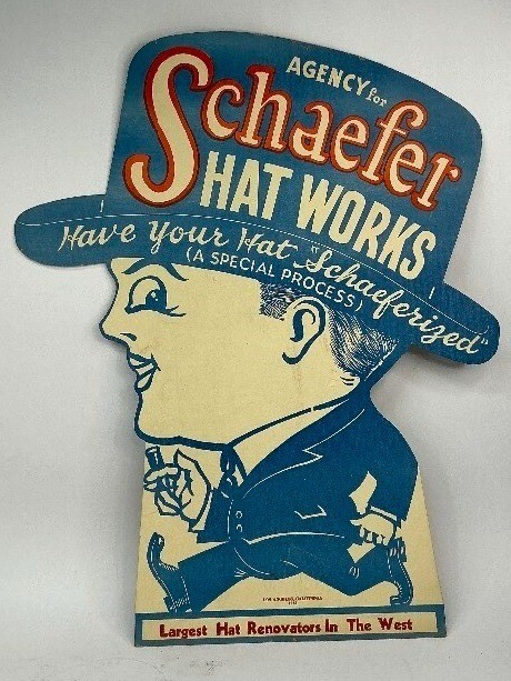 VINTAGE ADVERTISING SIGN- 1923 SCHAEFER HAT WORKS SIGN- LOS ANGELES- VINTAGE HAT